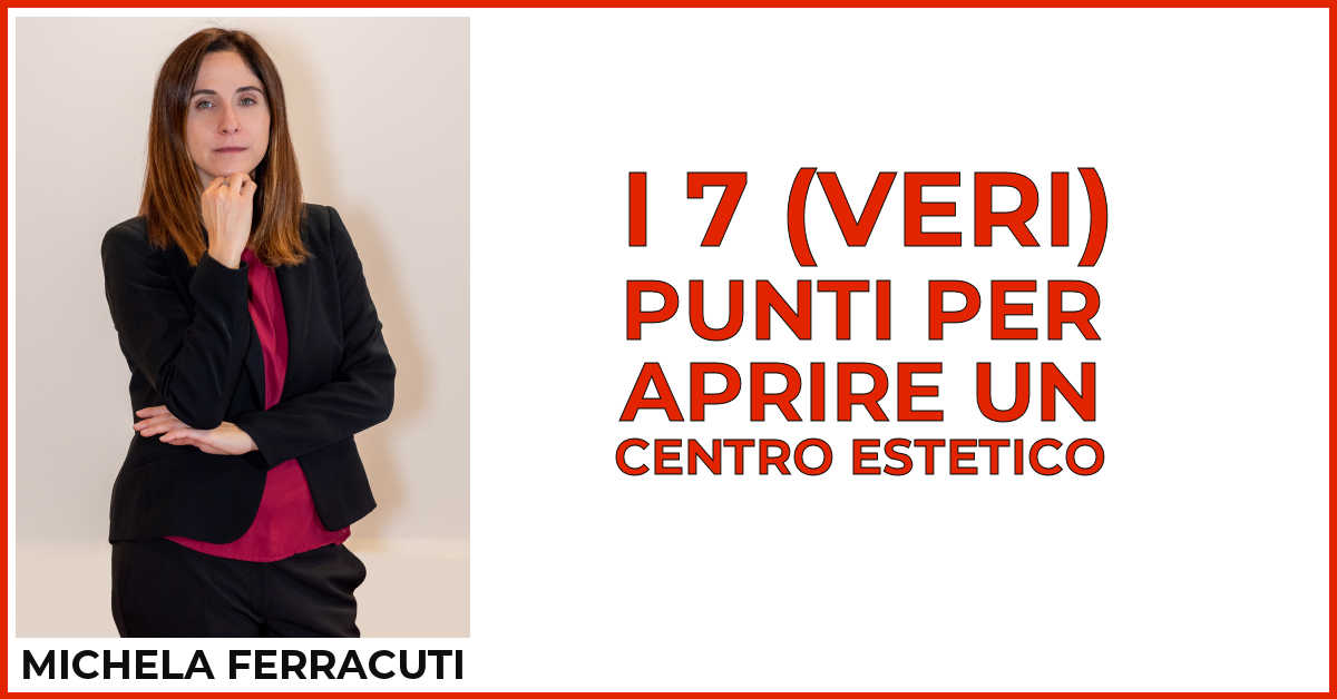 I 7 Veri Punti Per Aprire Un Centro Estetico Con La Marcia Giusta E Senza Affidarsi Alla Fortuna